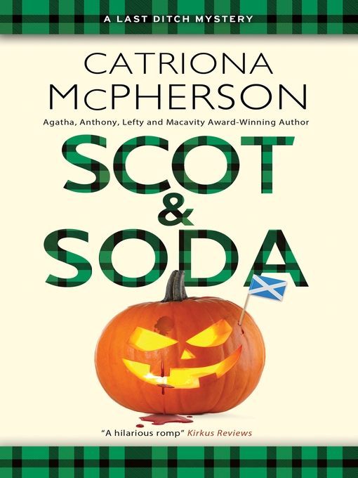 Title details for Scot and Soda by Catriona McPherson - Available
